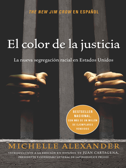 Title details for El color de la justicia by Michelle Alexander - Available